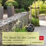 707 Ideen für den Garten: Stile, Gestaltungen, Accessoires
