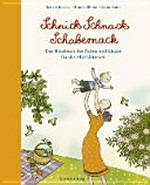 Schnick Schnack Schabernack: das Hausbuch der Reime und Lieder für die Allerkleinsten