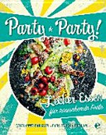 Party Party! - Lecker Essen für rauschende Feste