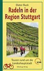 Radeln in der Region Stuttgart: Touren rund um die Landeshauptstadt