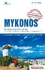 Mykonos: das komplette Reisehandbuch