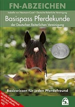 Basispass Pferdekunde: Basiswissen für jeden Pferdefreund
