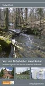 Von den Filderbächen zum Neckar: Wanderungen an der Körsch und ihren Zuflüssen