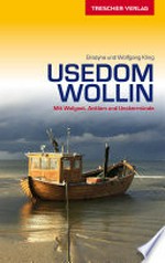 Usedom und Wollin: mit Wolgast, Anklam und Ueckermünde