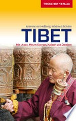 Tibet: mit Lhasa, Mount Everest, Kailash und Osttibet