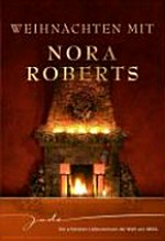 Weihnachten mit Nora Roberts: Roman