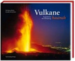 Vulkane hautnah: Augenblicke der Schöpfung