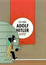 Ich habe Adolf Hitler getötet