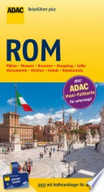 Rom: Plätze, Museen, Brunnen, Shopping, Cafés ...