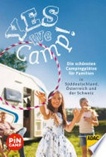 ¬Die¬ schönsten Campingplätze für Familien in Süddeutschland, Österreich und der Schweiz