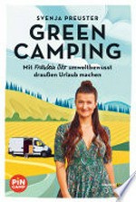 Green Camping: mit Fräulein Öko umweltbewusst draußen Urlaub machen