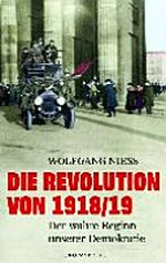 ¬Die¬ Revolution von 1918/19: der wahre Beginn unserer Demokratie