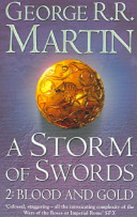Game of Thrones - A Storm of Swords: Blood and Gold