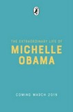 ¬The¬ extraordinary life of Michelle Obama