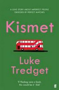 Kismet: a love story about imperfect people obsessed by perfect matches