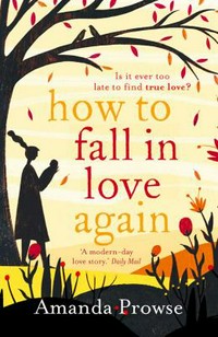 How to fall in love again: is it ever too late to find true love?