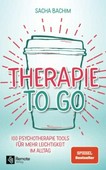 Therapie "To Go" 100 Psychotherapie-Tools für mehr Leichtigkeit im Alltag