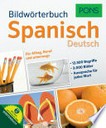 Bildwörterbuch Spanisch - Deutsch [Niveau A1 - B2 ; für Alltag, Beruf und unterwegs ; 15000 Begriffe, 3000 Bilder ...]