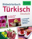 Bildwörterbuch Türkisch - Deutsch [Niveau A1 - B2 ; für Alltag, Beruf und unterwegs ; 15000 Begriffe, 3000 Bilder ...]