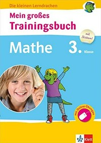 Mein großes Trainingsbuch - Mathe 3. Klasse [der komplette Lernstoff ...]