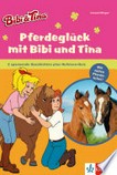 Pferdeglück mit Bibi und Tina: 2 spannende Geschichten plus Hufeisen-Quiz ; mit tollen Pferde-Infos!