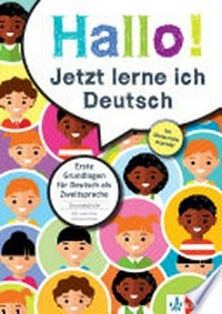 Hallo! Jetzt lerne ich Deutsch: erste Grundlagen für Deutsch als Zweitsprache