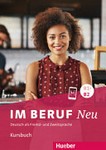 Im Beruf Neu B1+/B2 - Kursbuch: Deutsch als Fremd- und Zweitsprache.