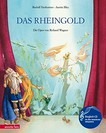 ¬Das¬ Rheingold: die Oper von Richard Wagner