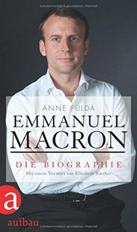Emmanuel Macron: die Biographie