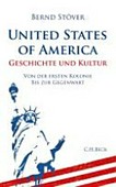 United States of America: Geschichte und Kultur ; von der ersten Kolonie bis zur Gegenwart