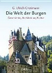 ¬Die¬ Welt der Burgen: Geschichte, Architektur, Kultur