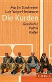 ¬Die¬ Kurden: Geschichte, Politik, Kultur