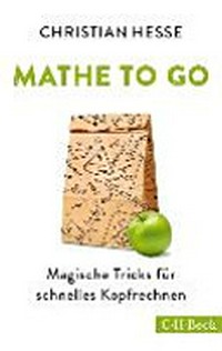 Mathe to go: Magische Tricks für schnelles Kopfrechnen