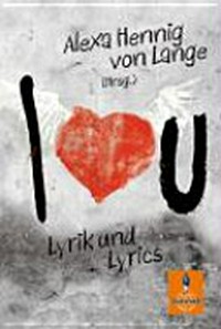 I love you, I don't love you: Lyrik und Lyrics