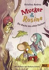 Mucker & Rosine: die Rache des ollen Fuchses