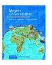 Meyers Universalatlas mit Länderlexikon: Kontinente und Länder in Karten und Fakten