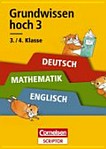 Grundwissen hoch 3, Deutsch, Mathematik, Englisch, 3./4. Klasse: Verstehen - Üben - Testen