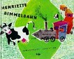 Henriette Bimmelbahn: ein lustiges Reisebilderbuch