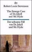The Strange Case of Gr. Jekyll and Mr. Hyde - ¬Der¬ seltsame Fall des Dr. Jekyll und Mr. Hyde: Übersetzung von Harald Raykowski