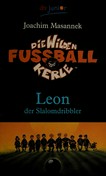 ¬Die¬ wilden Fußballkerle - Leon - der Salomondribbler
