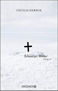 Schwarzer Winter: Roman