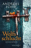 Wolfsschlucht: Kriminalroman