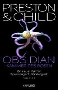 Obsidian - Kammer des Bösen: ein neuer Fall für Special Agent Pendergast