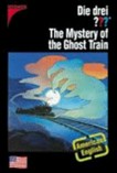 ¬Die¬ drei ??? - The mystery of the ghost train [American English]