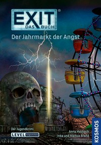 Exit - Das Buch : Der Jahrmarkt der Angst