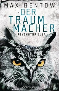 ¬Der¬ Traummacher: Psychothriller