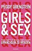 Girls & Sex: was es bedeutet, in der Gesellschaft von heute erwachsen zu werden ; Vorwort von pro familia München