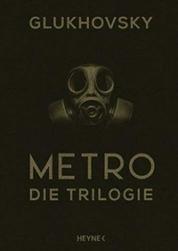 Metro - Die Triologie