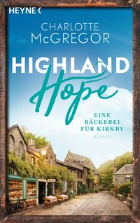 Highland Hope - Eine Bäckerei in Kirkby