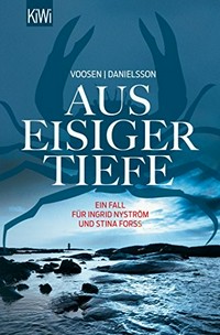 Aus eisiger Tiefe: ein Fall für Ingrid Nyström und Stina Forss